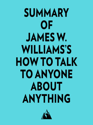cover image of Summary of James W. Williams's How to Talk to Anyone About Anything